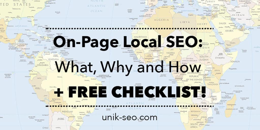 On-Page Local SEO : Quoi, pourquoi et comment + Liste de contrôle gratuite ! - UniK SEO
